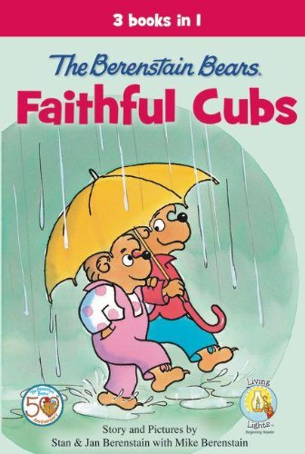 The Berenstain Bears, Faithful Cubs (Berenstain Bears/Living Lights) by Jan  Berenstain