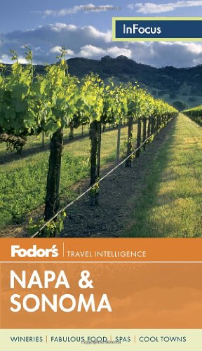 Fodor's In Focus Napa &amp; Sonoma by Fodor's
