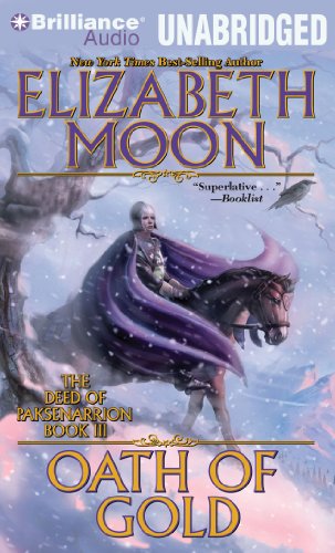 Oath of Gold (The Deed of Paksenarrion Series) by Elizabeth Moon