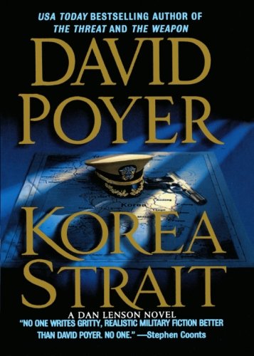 Korea Strait: A Novel by David Poyer