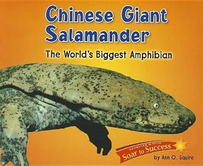 Soar to Success: Soar To Success Student Book Level 6 Wk 4 Chinese Giant Salamander