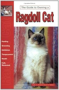 Guide to Owning a Ragdoll Cat by Gary Strobel