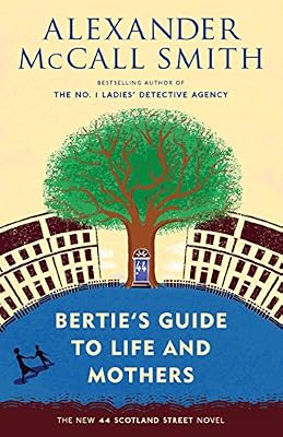 Bertie's Guide to Life and Mothers