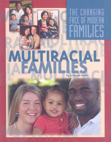 Multiracial Families by Julianna Fields