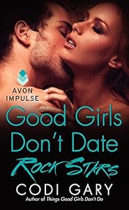 Good Girls Don't Date Rock Stars