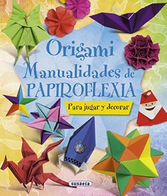 Origami: Manualidades de papiroflexia