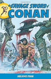 The Savage Sword of Conan Volume 4 (Conan (Graphic Novels))