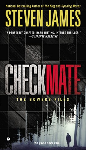 Checkmate: The Bowers Files by Steven James