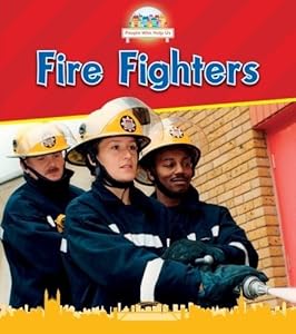 Firefighters (Read and Learn: People Who Help Us)