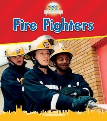 Firefighters (Read and Learn: People Who Help Us)