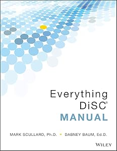 Everything DiSC Manual by Ph.D. Schullard, Mark