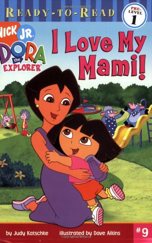 I Love My Mami! by Judy Katschke