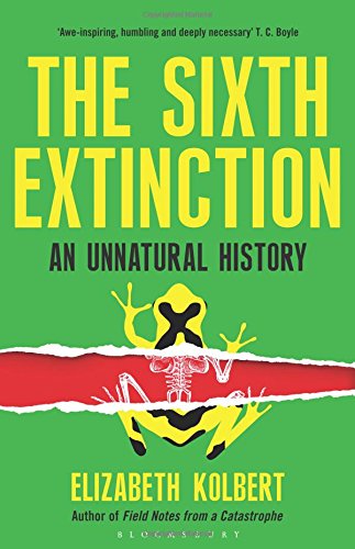 The Sixth Extinction by Elizabeth Kolbert