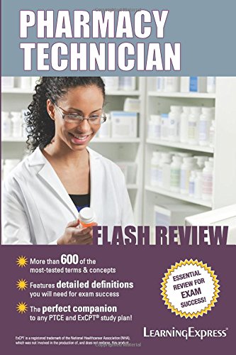 Pharmacy Technician Flash Review by LLC LearningExpress
