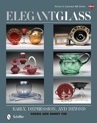 Elegant Glass: Early, Depression, &amp; Beyond