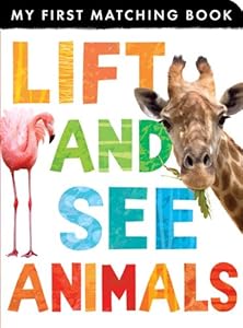 Lift and See Animals by Tiger Tales 				  						  					 		 			  					  		                  	                   		                  			(Corporate Author)