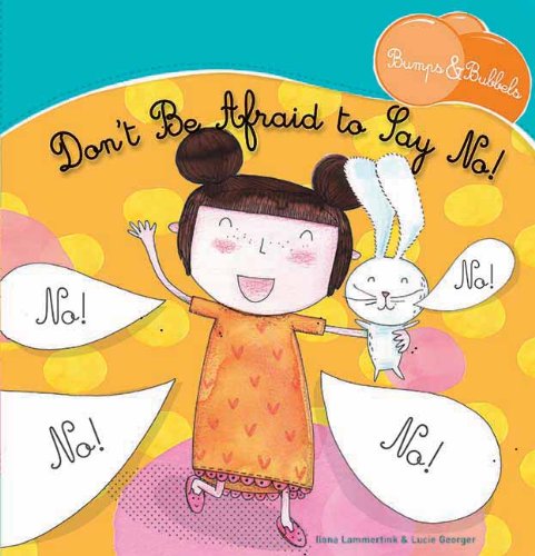 Don't Be Afraid to Say No! by Ilona Lammertink