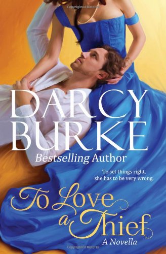 To Love a Thief by Darcy Burke