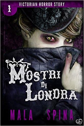 Mala Spina - Victorian Horror Story Vol. 1 - Mostri di Londra (2016)