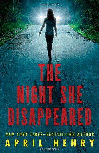The night she disappeared by April Henry