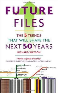 Future Files: The 5 Trends That Will Shape the Next 50 Years