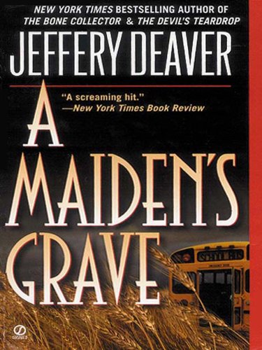 A Maiden's Grave by Jeffery Deaver