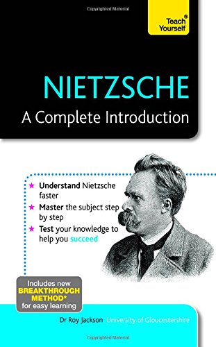 Nietzsche--A Complete Introduction: A Teach Yourself Guide by Roy Jackson