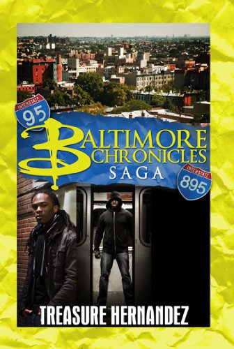 The Baltimore chronicles saga by Treasure Hernandez