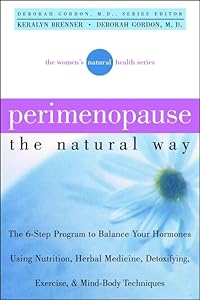 Perimenopause the Natural Way by Keralyn and Deborah Gordon (ser Brenner