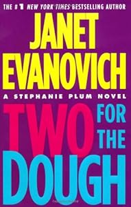 Two for the Dough (Stephanie Plum, No. 2) (Stephanie Plum Novels)