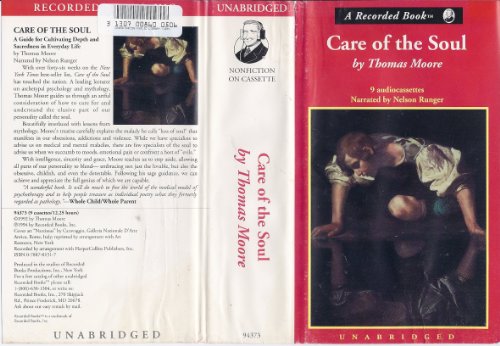 Care of the Soul: A Guide for Cultivating Depth and Sacredness in Everyday Life by Thomas Moore