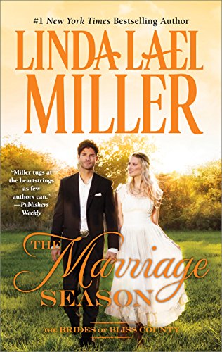 The Marriage Season by Linda Lael Miller