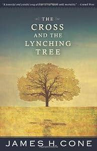 The Cross and the Lynching Tree
