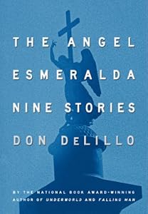 The Angel Esmeralda: Nine Stories