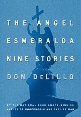 The Angel Esmeralda: Nine Stories