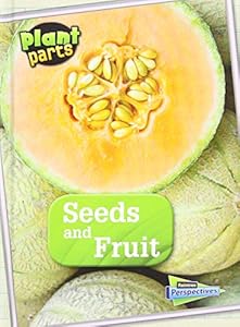 Seeds and Fruits