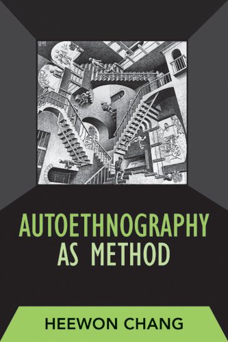 AUTOETHNOGRAPHY AS METHOD by Heewon Chang