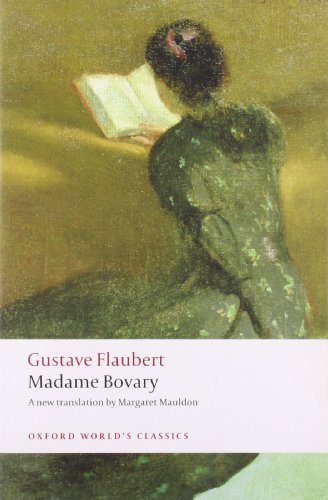 Madame Bovary: Provincial Manners by Gustave Flaubert