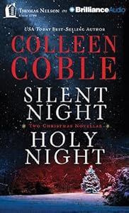 Silent Night, Holy Night: A Colleen Coble Christmas Collection