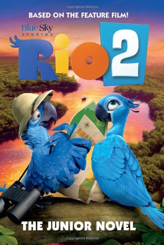 Rio 2: The Junior Novel by Christa Roberts