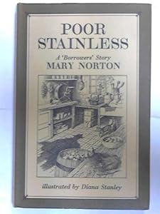 Poor Stainless: A New Story About the Borrowers