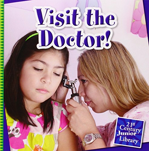 Visit the Doctor! by Katie Marsico