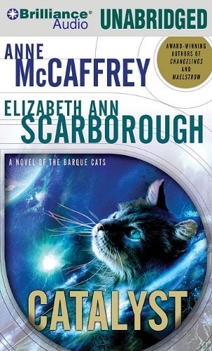 Catalyst: A Tale of the Barque Cats (Barque Cats Series) by Anne McCaffrey
