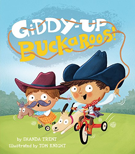 Giddy-up Buckaroos! by Shanda Trent