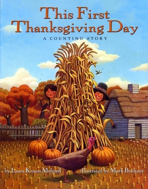 This First Thanksgiving Day: A Counting Story by Laura Krauss Melmed
