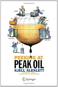 Peeking at Peak Oil by Kjell Aleklett