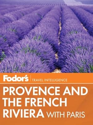 Fodor's Provence &amp; the French Riviera: with Paris
