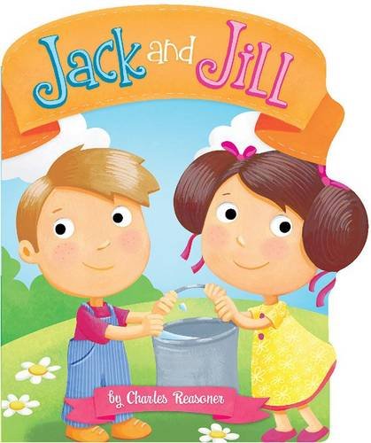 Jack and Jill (Charles Reasoner Nursery Rhymes)