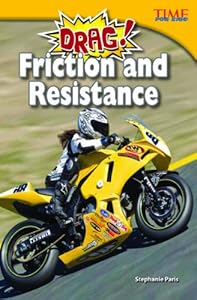 Drag! Friction and Resistance