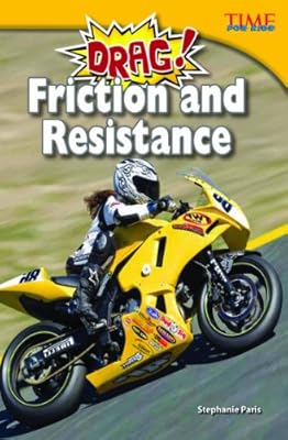Drag! Friction and Resistance